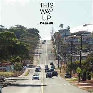 →Pia-no-jaC← - This Way Up Album