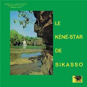 Le Kéné-Star De Sikasso - Hodi Hu Yenyan Album