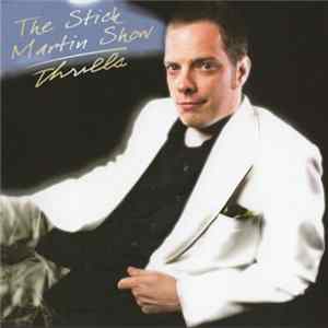 The Stick Martin Show - Thrilla Album