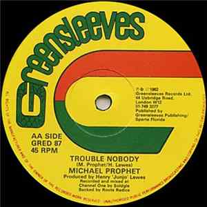 Michael Prophet - Boom Him Up Now / Trouble Nobody Album