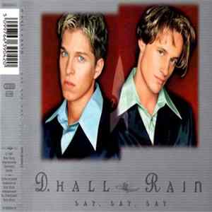 D. Hall & Rain - Say, Say, Say Album