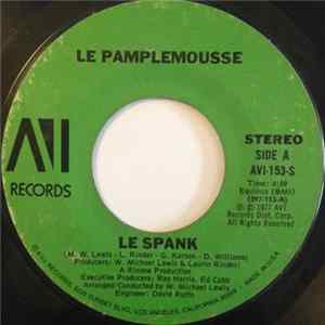 Le Pamplemousse - Le Spank / Monkey See, Monkey Do Album