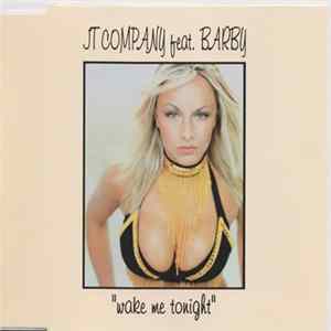 JT Company feat. Barby - Wake Me Tonight Album
