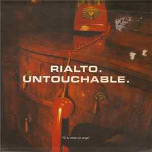 Rialto - Untouchable Album