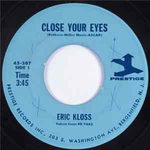 Eric Kloss - Close Your Eyes / That's The Way It Is Album