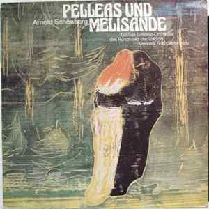 Arnold Schönberg – Großes Sinfonie-Orchester Des Rundfunks Der UdSSR, Gennadi Roshdestwenski - Pelleas Und Melisande Album