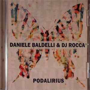 Daniele Baldelli & DJ Rocca - Podalirius Album