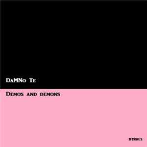 Damno Te - Demos And Demons Album