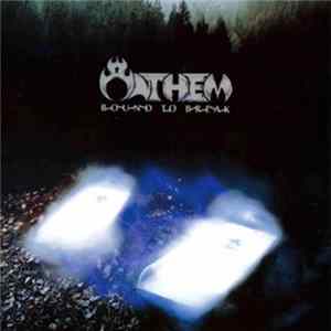 Anthem - Bound To Break Album