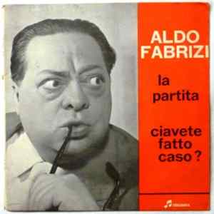 Aldo Fabrizi - La Partita / Ciavete Fatto Caso? Album