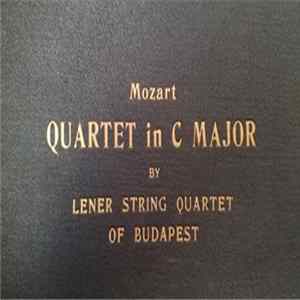 Lener String Quartet, Mozart - Quartet In C Major Opus 465 Album