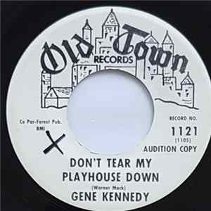 Gene Kennedy - Don't Tear My Playhouse Down / I Wish I Knew Album