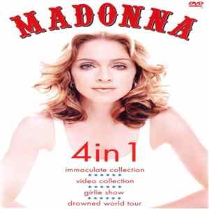 Madonna - 4 in 1 The Video Collection 93 : 99 / Drowned World Tour 2001 / The Girlie Show - Live Down Under / The Immaculate Collection Album