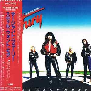 Sargant Fury = サージャント・フューリー - Still Want More = スティル・ウォント・モア Album