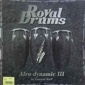Afro-dynamic III By Laurent Wolf - Saxo / Do Brazil Album