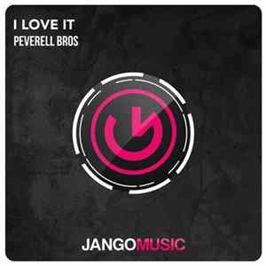 Peverell Bros - I Love It Album