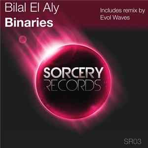 Bilal El Aly - Binaries Album