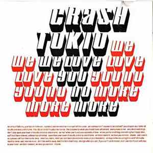 Crash Tokio - We Love You No More Album