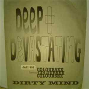 Deep & Devastating Presents Coloursex - Dirty Mind Volume 1 Album