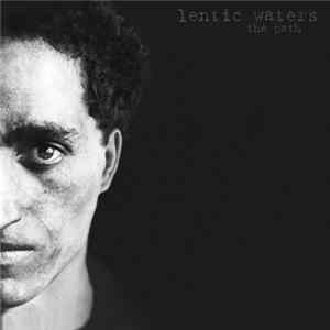 Lentic Waters - The Path Album