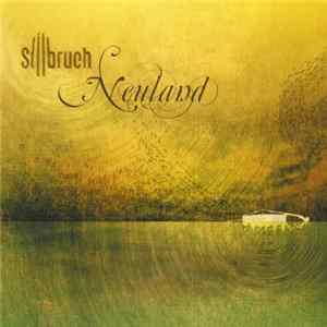 Stilbruch - Neuland Album