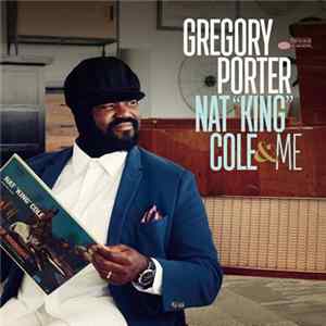 Gregory Porter - Nat "King" Cole & Me Album