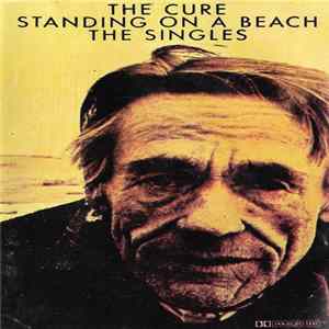 The Cure - Standing On A Beach - The Singles = En Una Playa - Los Simples 1979-85 Album