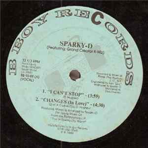 Sparky-D Featuring: Grand Creator K-Wiz - I Can't Stop / Changes (In Love) Album
