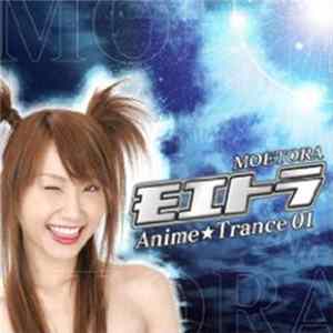 Various - Moetora モエトラ -Anime★Trance 01 Album