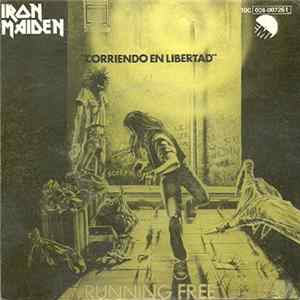 Iron Maiden - Running Free = Corriendo En Libertad Album
