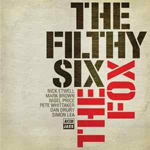 The Filthy Six - The Fox Album