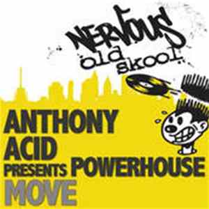 Anthony Acid Presents Powerhouse - Move Album