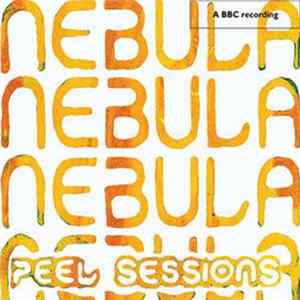 Nebula - Peel Sessions Album