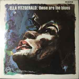 Ella Fitzgerald - These Are The Blues Album