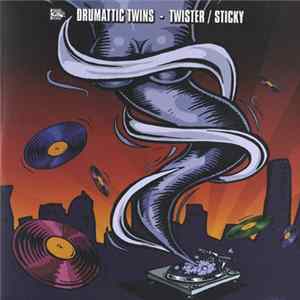 Drumattic Twins - Twister / Sticky Album