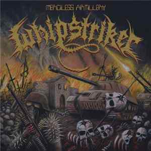 Whipstriker - Merciless Artillery Album