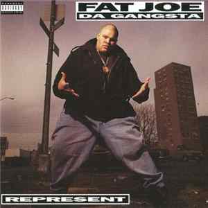 Fat Joe Da Gangsta - Represent Album