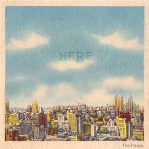 The Please - HERE Album