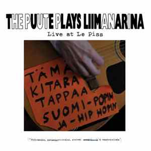 The Puute - The Puute Plays Liimanarina - Live At Le Piss Album