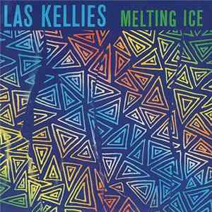 Las Kellies - Melting Ice Album