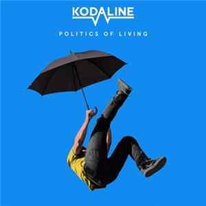 Kodaline - Politics Of Living Album