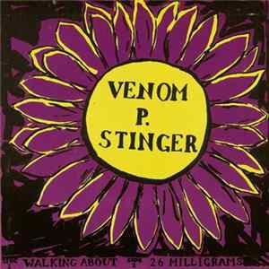Venom P. Stinger - Walking About Album
