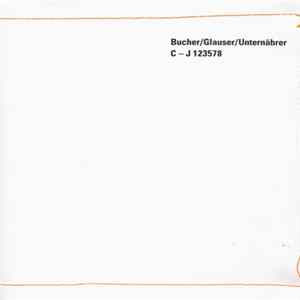 Bucher / Glauser / Unternährer - C – J 123578 Album
