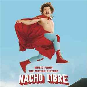 Various - Nacho Libre - Music From The Motion Picture Album