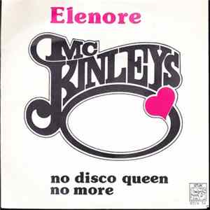 McKinleys - Elenore / No Disco Queen No More Album
