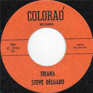 Steve Delgado - Triana Album