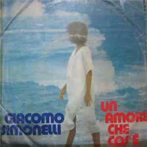 Giacomo Simonelli - Un Amore Che Cos'e' Album