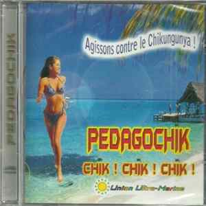 Union Ultra Marine - Agissons Contre Le Chikungunya - Pédagochik Chik ! Chik ! Chik ! Album