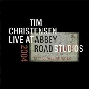 Tim Christensen - Live At Abbey Road Studios 2004 Album