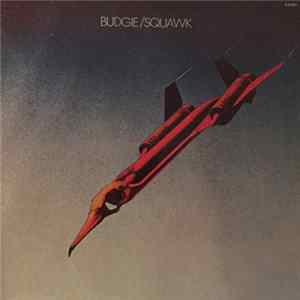 Budgie - Squawk Album